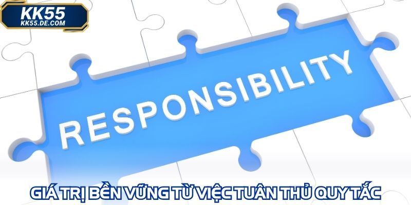 Giá trị bền vững từ việc tuân thủ quy tắc